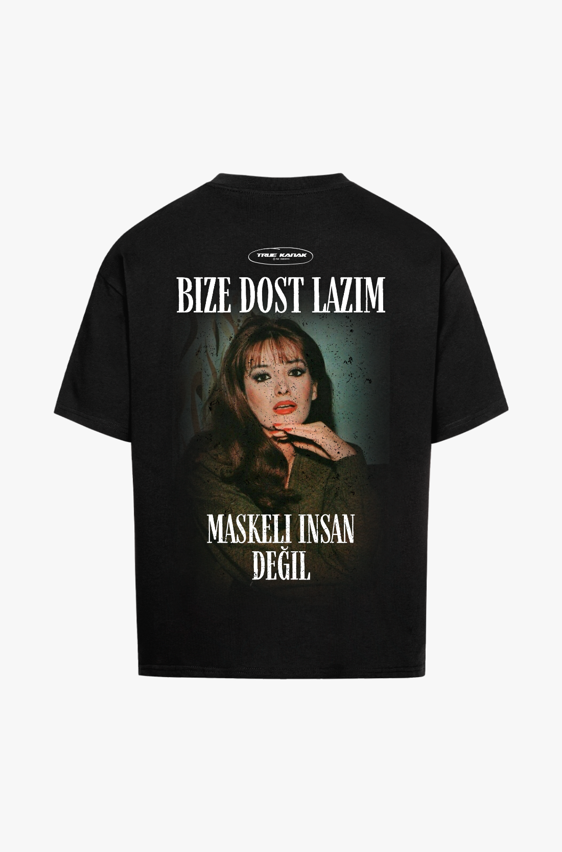 BIZE DOST LAZIM - OVERSIZED SHIRT - TRUE KANAK