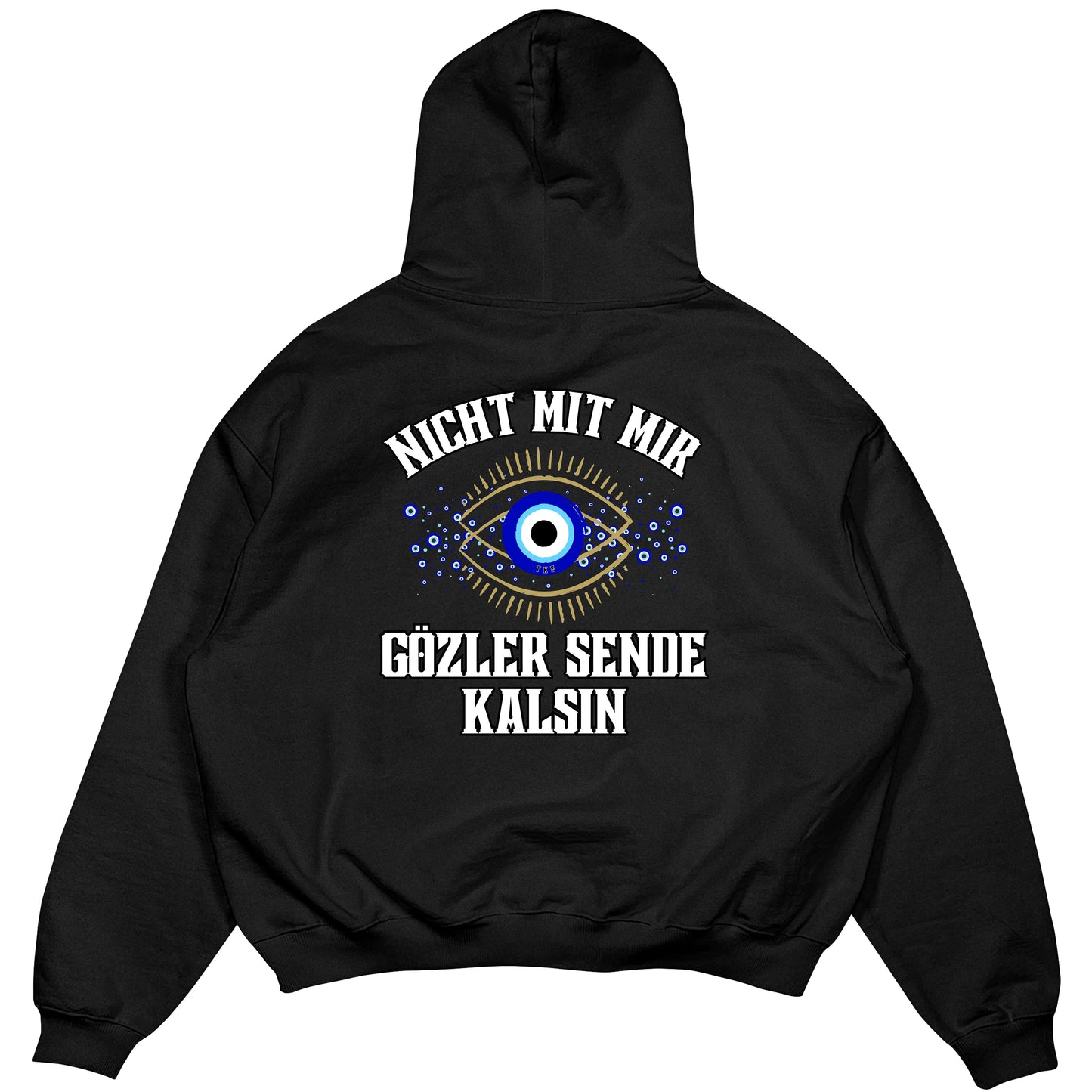 GÖZLER SENDE KALSIN - OVERSIZED HOODIE MarketPrint