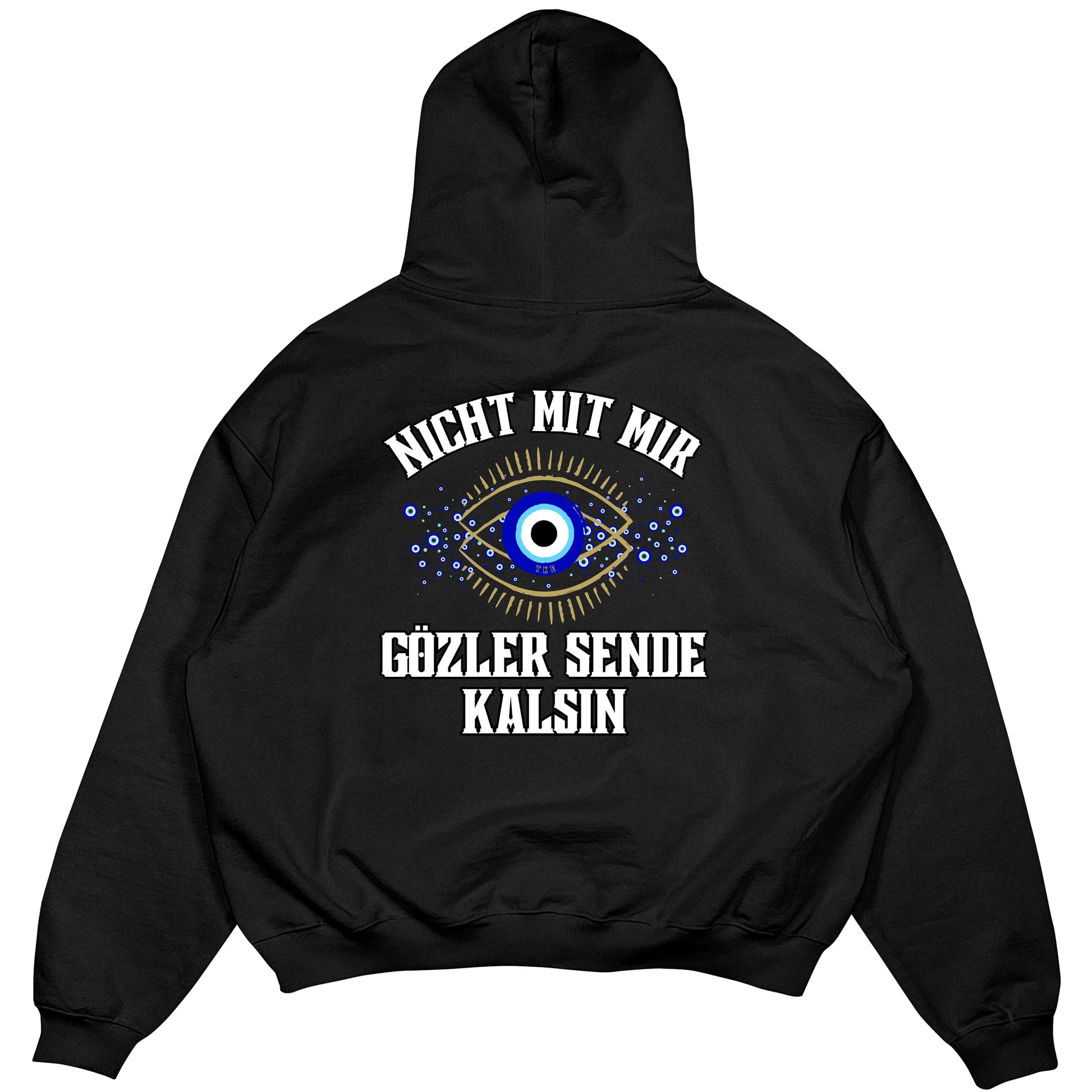 GÖZLER SENDE KALSIN - OVERSIZED HOODIE MarketPrint